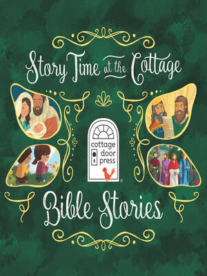 cover image of Story Time at the Cottage: Bible Stories